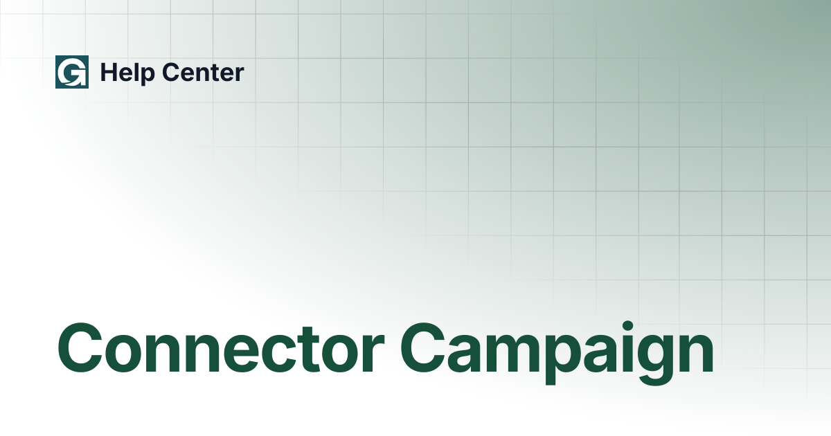 Connector Campaign | Help Center