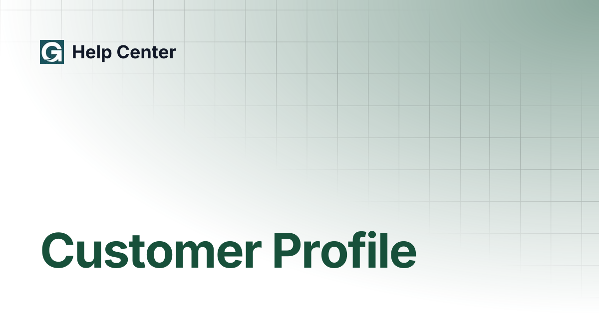 Customer Profile | Help Center